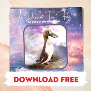 Download "A Dream Too Far" for FREE and read our blog about the Great Auk's tragic extinction story that inspired it. July 3rd marks 180 years since we lost them forever.