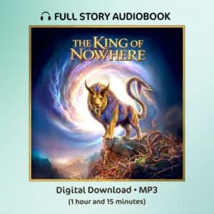 Cover Art for The King of Nowhere – Children's Audiobook story DOWNLOAD